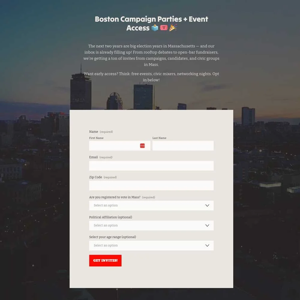 A webpage for Boston campaign parties and event access featuring a city skyline at dusk, with a form overlay for signing up, including fields for name, email, zip code, political affiliation, and age range, and a red button labeled 'Get Invites!'.