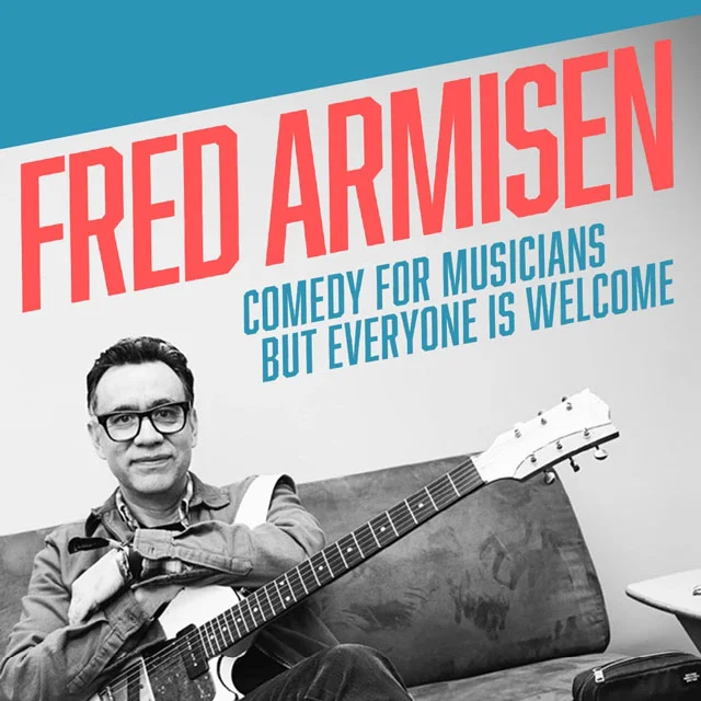 Fred Armisen: Comedy for Musicians But Everyone is Welcome