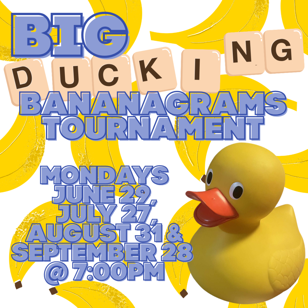 Big Ducking Bananagrams Tournament at Aeronaut
