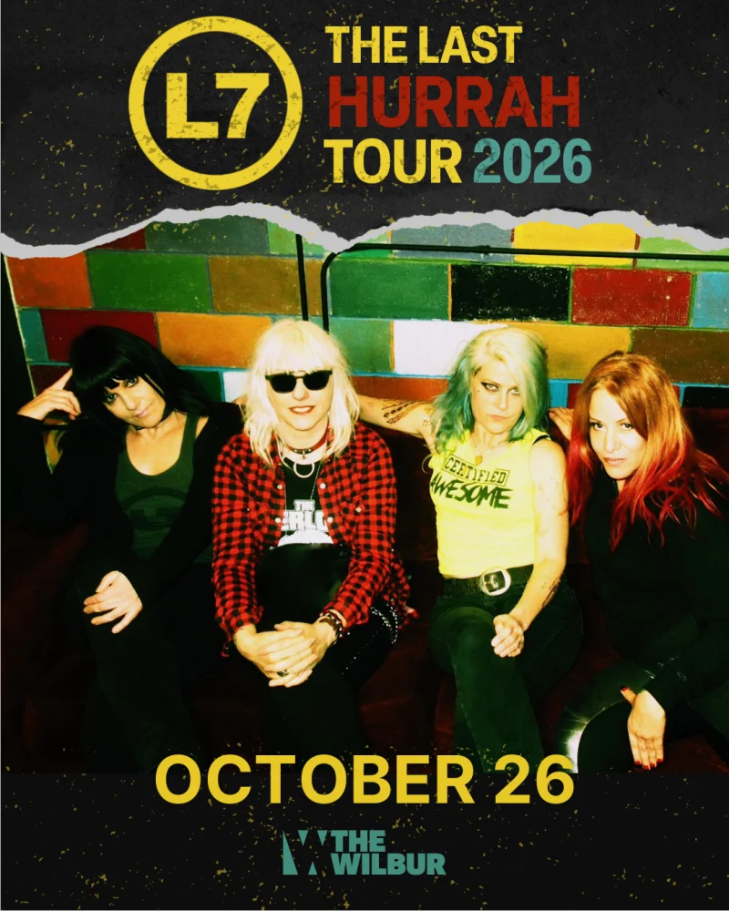 L7: The Last Hurrah Tour 2026