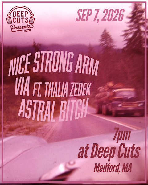 Nice Strong Arm, Via, and Astral Bitch live!
