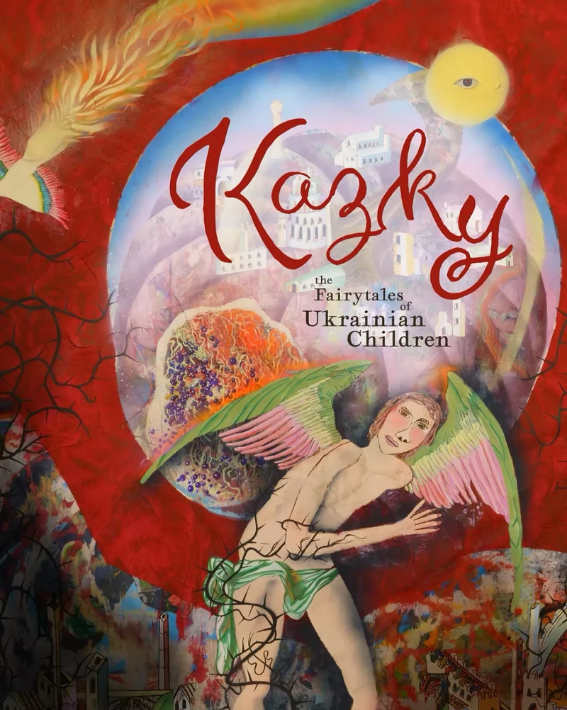 Kazky: The Fairytales of Ukrainian Children