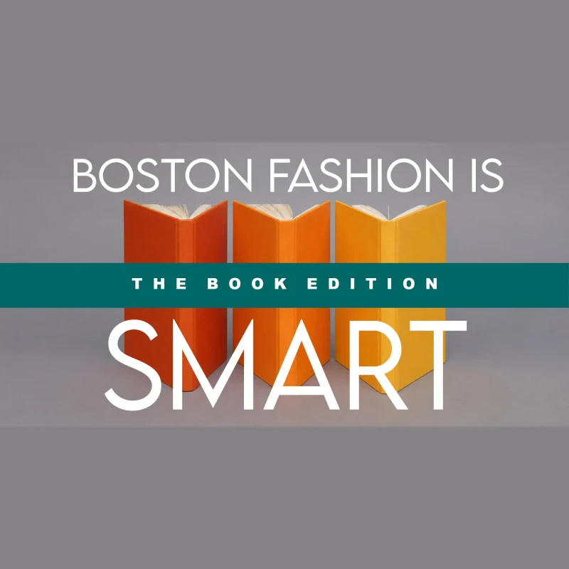 Boston Fashion is SMART: The Book Edition