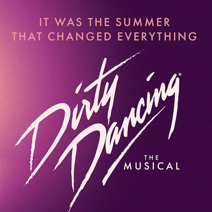 Dirty Dancing: The Musical