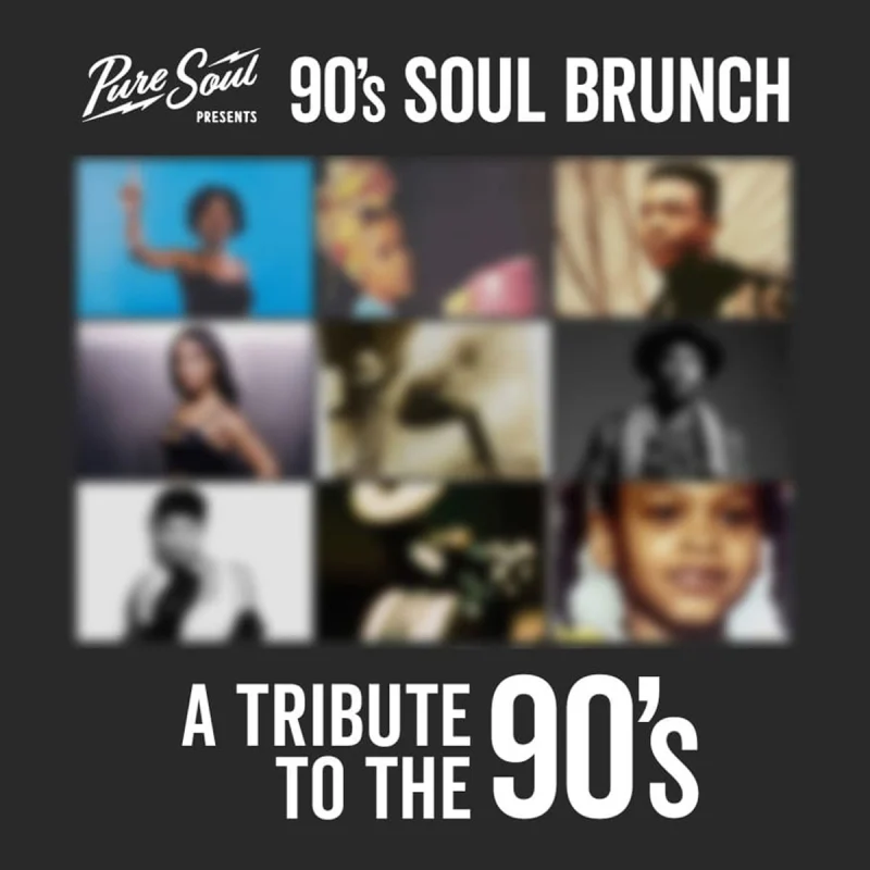 PureSoul Presents: 90s R and B Soul Brunch